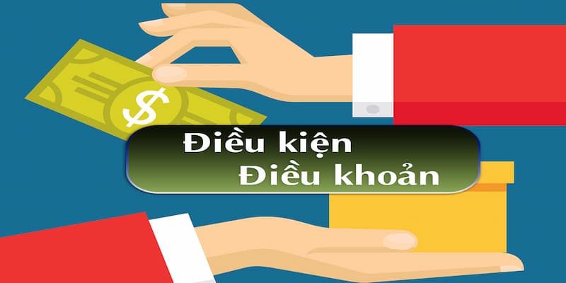 Điều khoản điều kiện Tại sao điều khoản điều kiện quan trọng