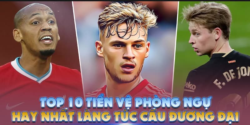 Hậu vệ phòng thủ hay nhất Tầm quan trọng của Hậu vệ phòng thủ hay nhất